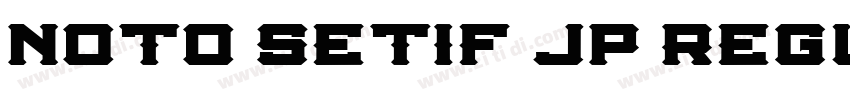 noto setif jp regula字体转换